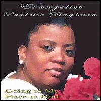 Paulette Singleton - Going to My Place in God (The Remix) lyrics