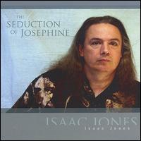 Isaac Jones - The Seduction of Josephine lyrics