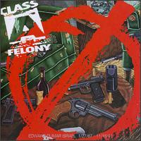 Class A Felony - Class A Felony lyrics