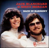 Jack Blanchard & Misty Morgan - Back in Harmony lyrics