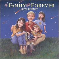 Clive J. Romney - My Family Can Be Forever lyrics