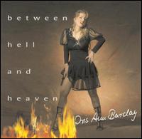 Iris Ann Barclay - Between Hell and Heaven lyrics