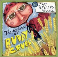 Jim Reilley - Return of Buddy Cruel lyrics