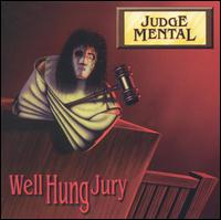 Judge Mental - Well Hung Jury lyrics