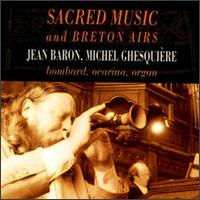 Jean Baron - Sacred Music & Breton Airs lyrics