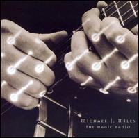 Michael J. Miles - The Magic Banjo lyrics