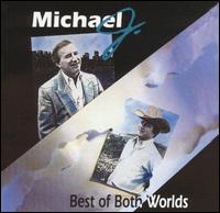 Michael J - Best of Both Worlds lyrics