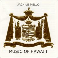 Jack de Mello - Music of Hawaii lyrics