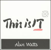 Alan Watts - This is It lyrics