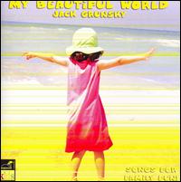 Jack Grunsky - My Beautiful World lyrics