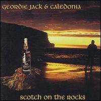 Geordie Jack - Scotch on the Rocks lyrics