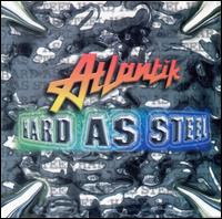 Atlantik - Hard as Steel lyrics