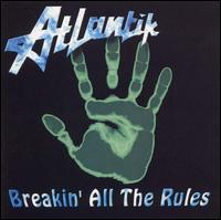 Atlantik - Breakin' All the Rules! lyrics