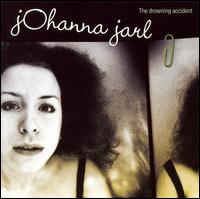 Johanna Jarl - The Drowning Accident lyrics