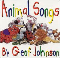 Geof Johnson - Animal Songs lyrics