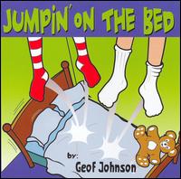 Geof Johnson - Jumpin' on the Bed lyrics