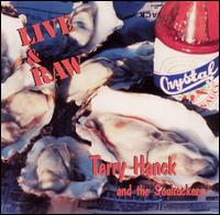 Terry Hanck - Live and Raw lyrics
