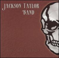 Jackson Taylor - Goin' Down Swingin' lyrics