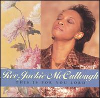 Jackie McCullough - This Is for You Lord lyrics