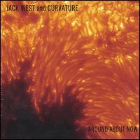 Jack West [Folk] - Around About Now lyrics