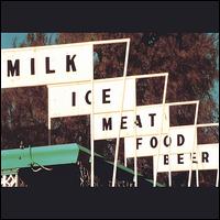 Kevin McCollough - Milk Ice Meat Food Beer lyrics