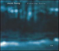 Jacob Young - Evening Falls lyrics