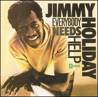 Jimmy Holiday - Everybody Needs Help lyrics