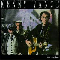 Kenny Vance - Short Vacation lyrics