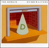 The Korgis - Dumb Waiters lyrics