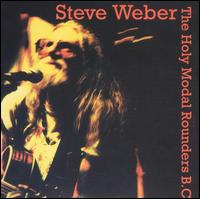 Steve Weber - Holy Modal Rounders B.C. lyrics