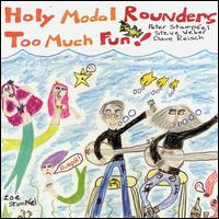 The Holy Modal Rounders - Too Much Fun lyrics