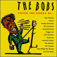 The Bobs - Cover the Songs of ... lyrics