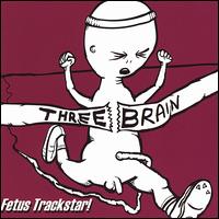 Threebrain - Fetus Trackstar lyrics