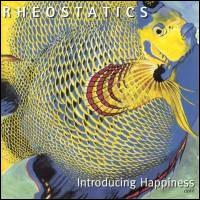 Rheostatics - Introducing Happiness lyrics