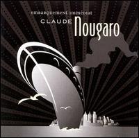 Claude Nougaro - Embarquement Immediat lyrics