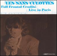 Les Sans Culottes - Full Frontal Crudit?: Live in Paris lyrics