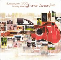 Francis Dunnery - Hometown 2001: Live lyrics