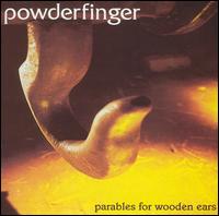 Powderfinger - Parables for Wooden Ears lyrics
