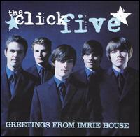 The Click Five - Greetings from Imrie House lyrics