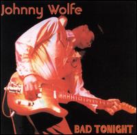 Johnny Wolfe - Bad Tonight lyrics
