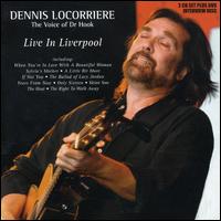 Dennis Locorriere - Live in Liverpool lyrics