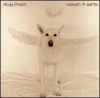 Andy Pratt - Heaven & Earth lyrics