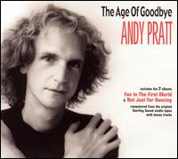 Andy Pratt - Age of Goodbye lyrics