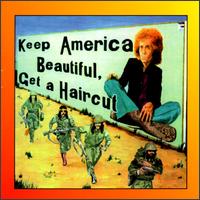 Ray Fenwick - Keep America Beautiful, Get a Haircut lyrics
