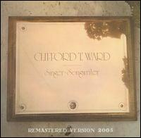 Clifford T. Ward - Singer Songwriter lyrics