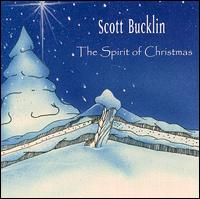 Scott Bucklin - The Spirit of Christmas lyrics
