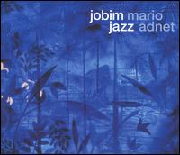 Mario Adnet - Jobim Jazz lyrics