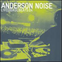 Anderson Noise - Live@Skolbeats:04 lyrics