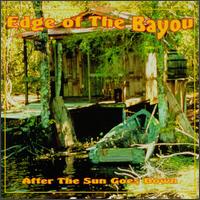 Edge of the Bayou - After the Sun Goes Down lyrics