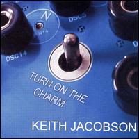 Keith Jacobson - Turn on the Charm lyrics